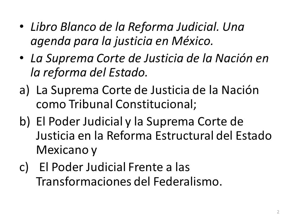 Libro Blanco de la Reforma Judicial. Una agenda para la justicia en México.