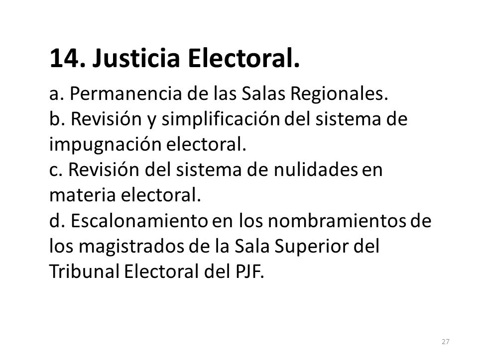 14. Justicia Electoral. a. Permanencia de las Salas Regionales.