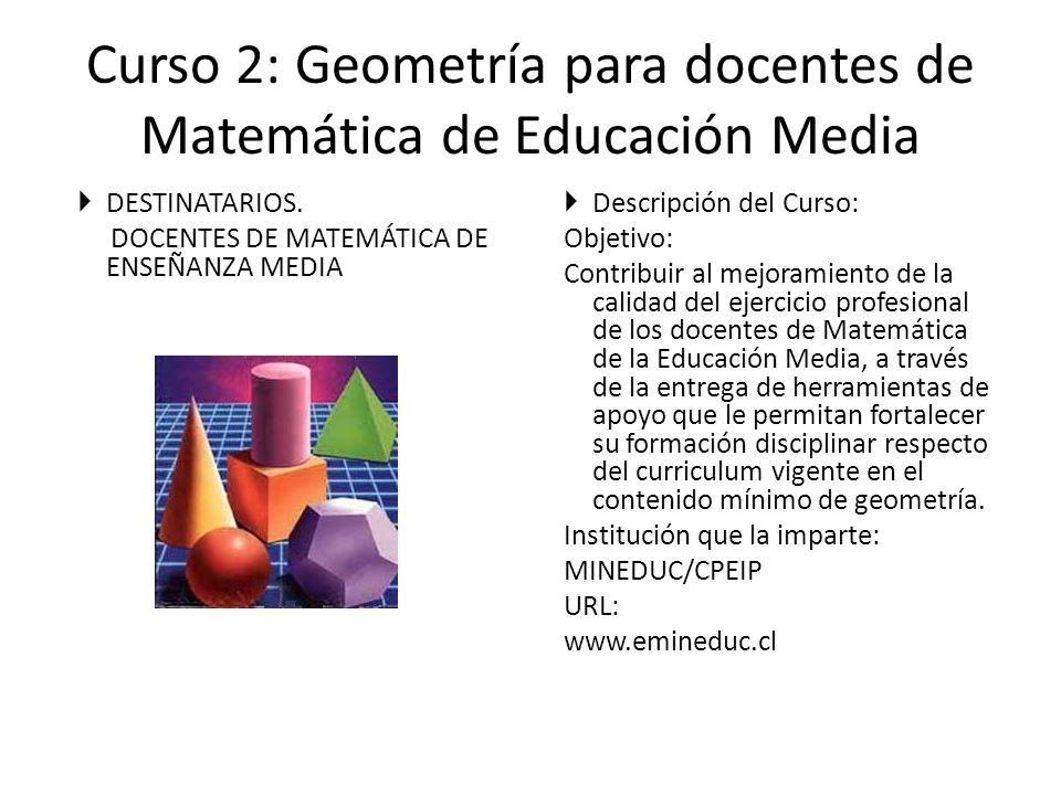 Curso 2: Geometría para docentes de Matemática de Educación Media DESTINATARIOS.