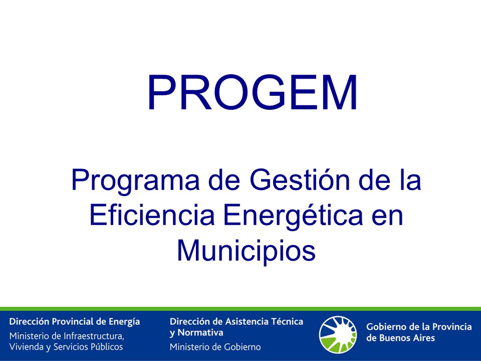 PROGEM Programa de Gestión de la Eficiencia Energética en Municipios