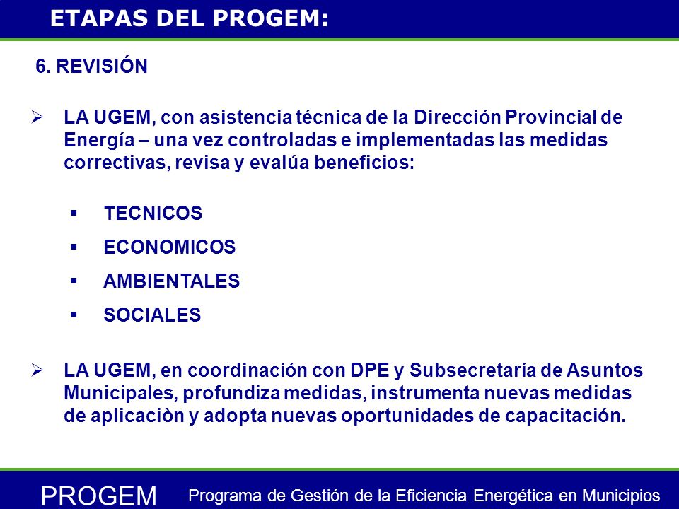 PROGEM Programa de Gestión de la Eficiencia Energética en Municipios 6.