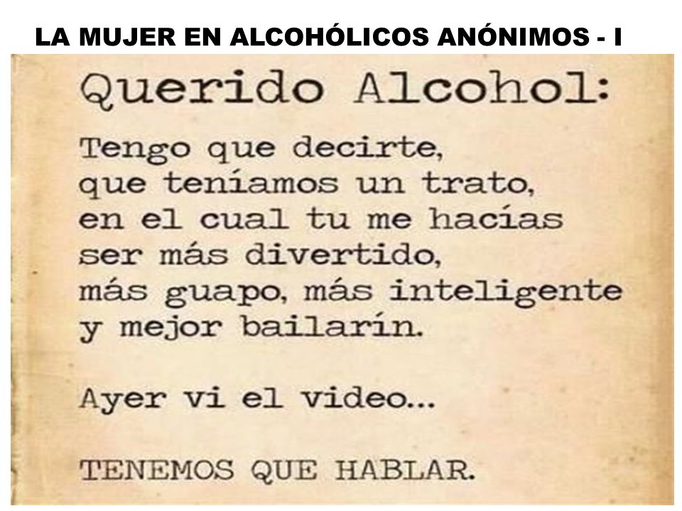 LA MUJER ALCOHÓLICA, LA MUJER EN ALCOHÓLICOS ANÓNIMOS Y QUE ES EL MENSAJE.  - ppt descargar