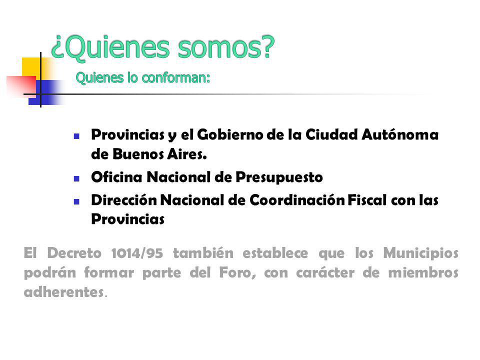 Provincias y el Gobierno de la Ciudad Autónoma de Buenos Aires.