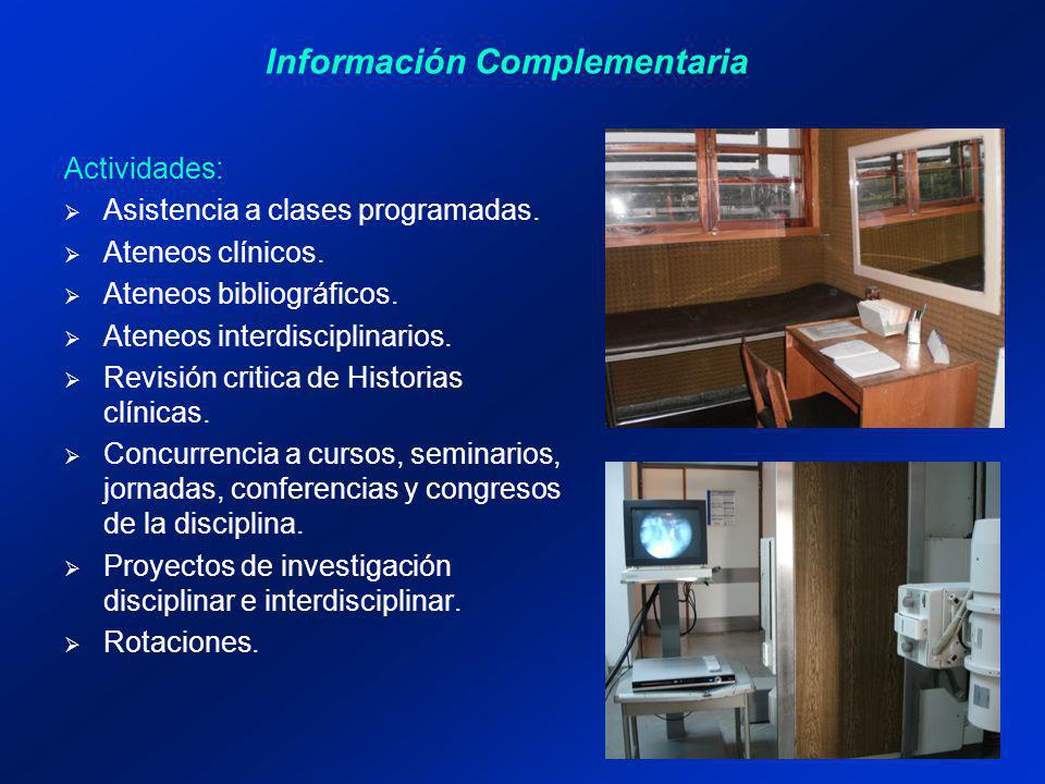 Información Complementaria Actividades: Asistencia a clases programadas.