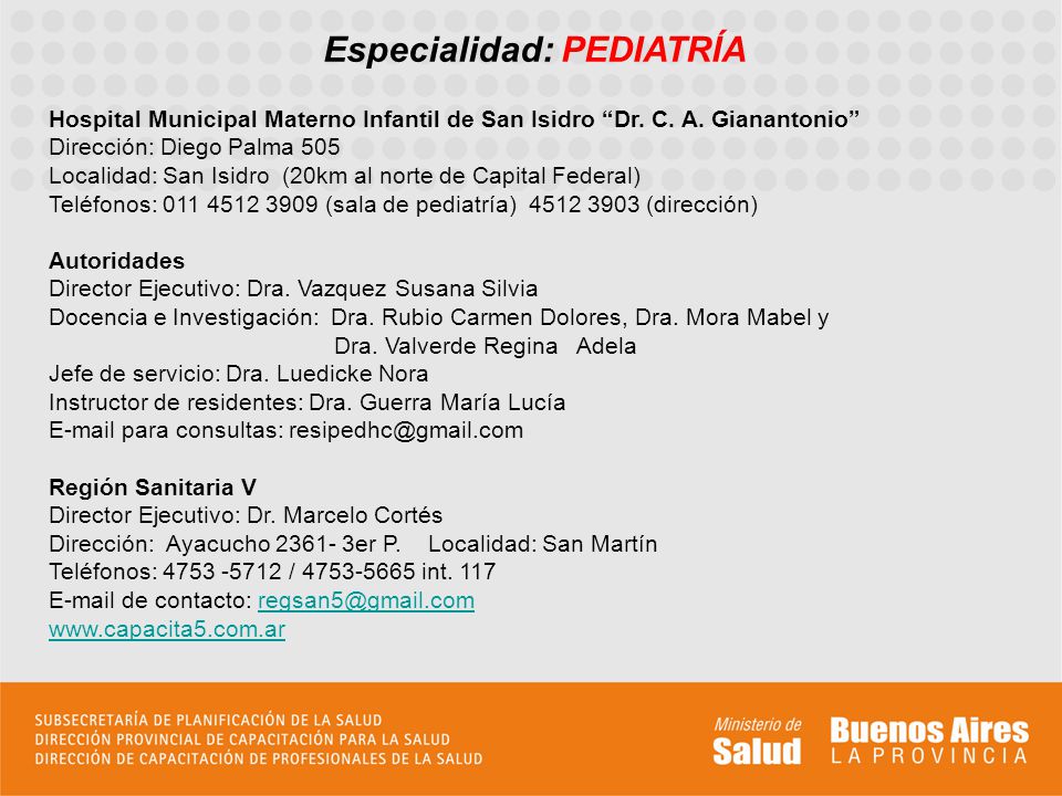 Especialidad: PEDIATRÍA Hospital Municipal Materno Infantil de San Isidro Dr.