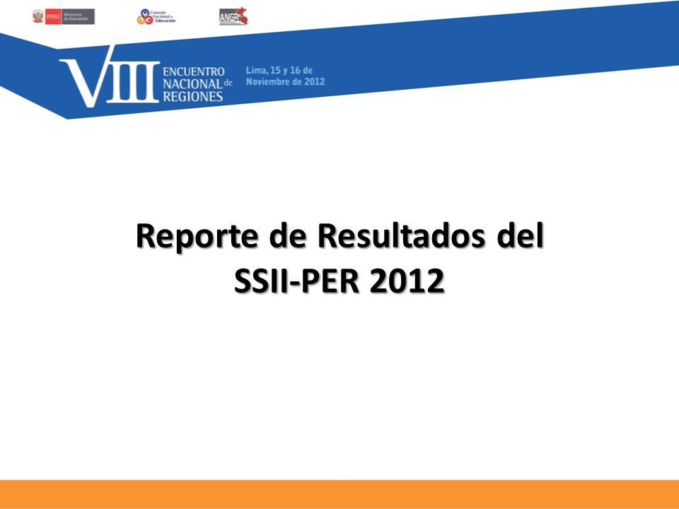 Reporte de Resultados del SSII-PER 2012