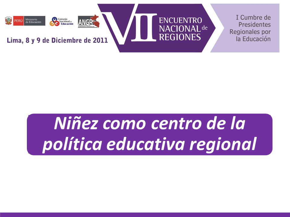 Niñez como centro de la política educativa regional