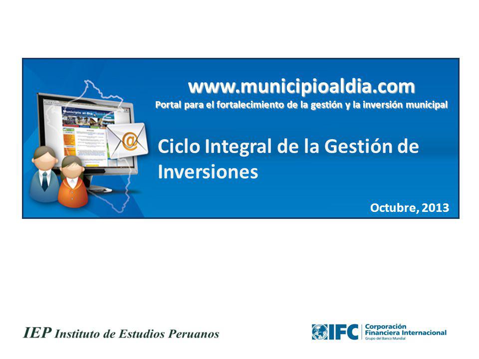 Portal para el fortalecimiento de la gestión y la inversión municipal Ciclo Integral de la Gestión de Inversiones Octubre,