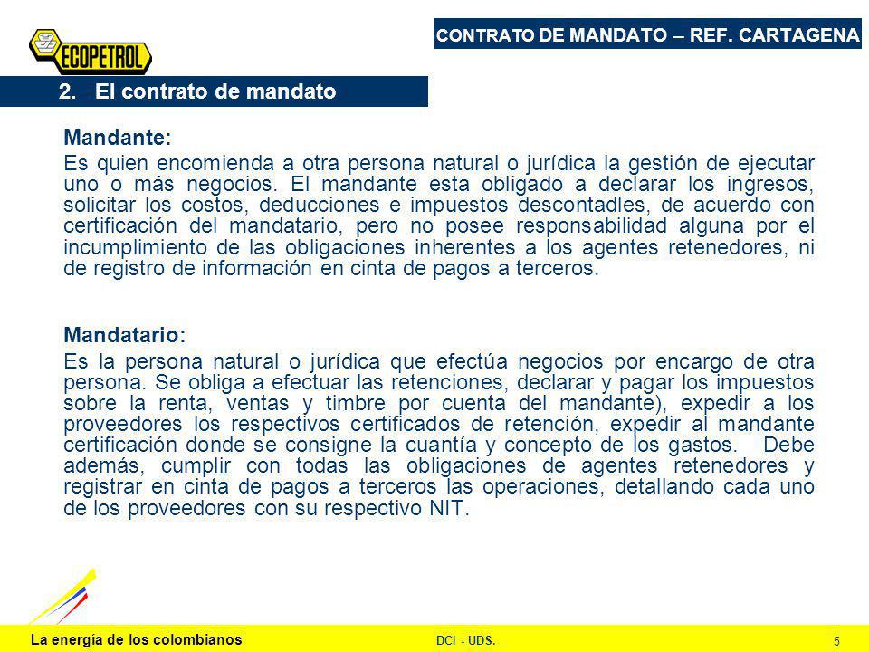 La energía de los colombianos DCI - UDS. 5 CONTRATO DE MANDATO – REF.