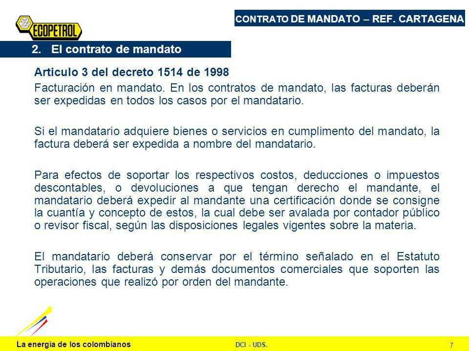 La energía de los colombianos DCI - UDS. 7 CONTRATO DE MANDATO – REF.