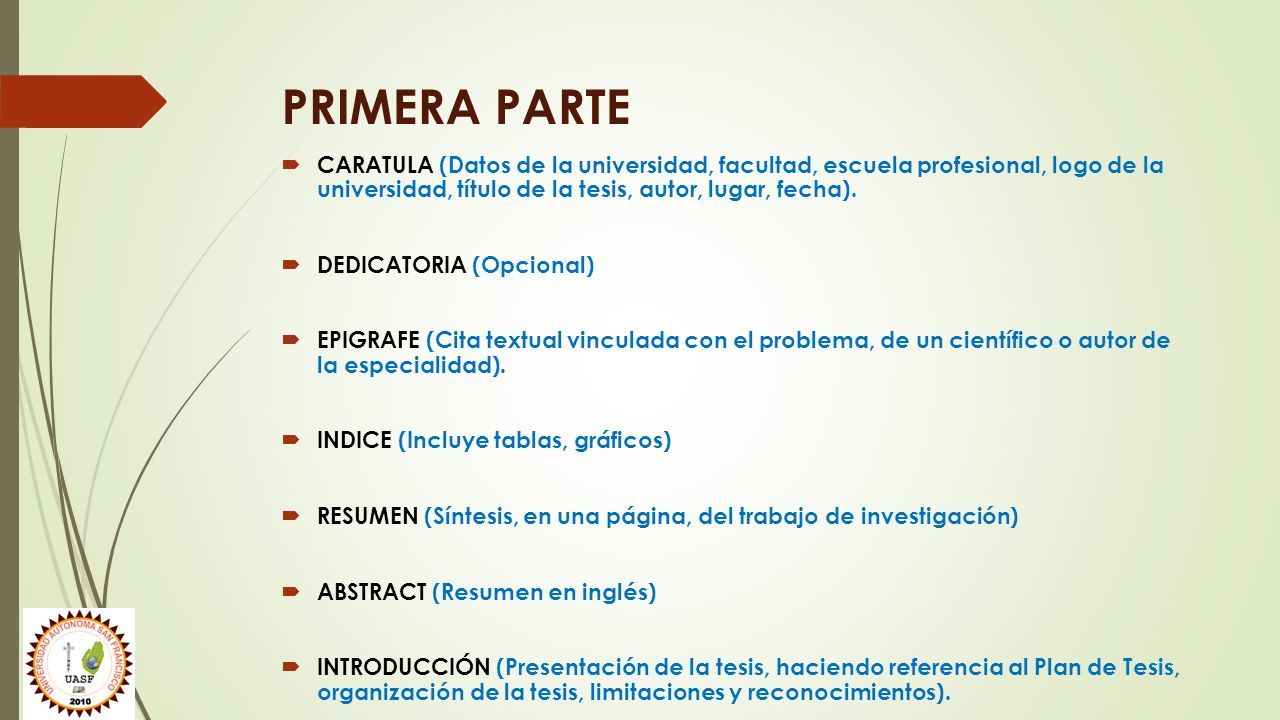 PRIMERA PARTE  CARATULA (Datos de la universidad, facultad, escuela profesional, logo de la universidad, título de la tesis, autor, lugar, fecha).