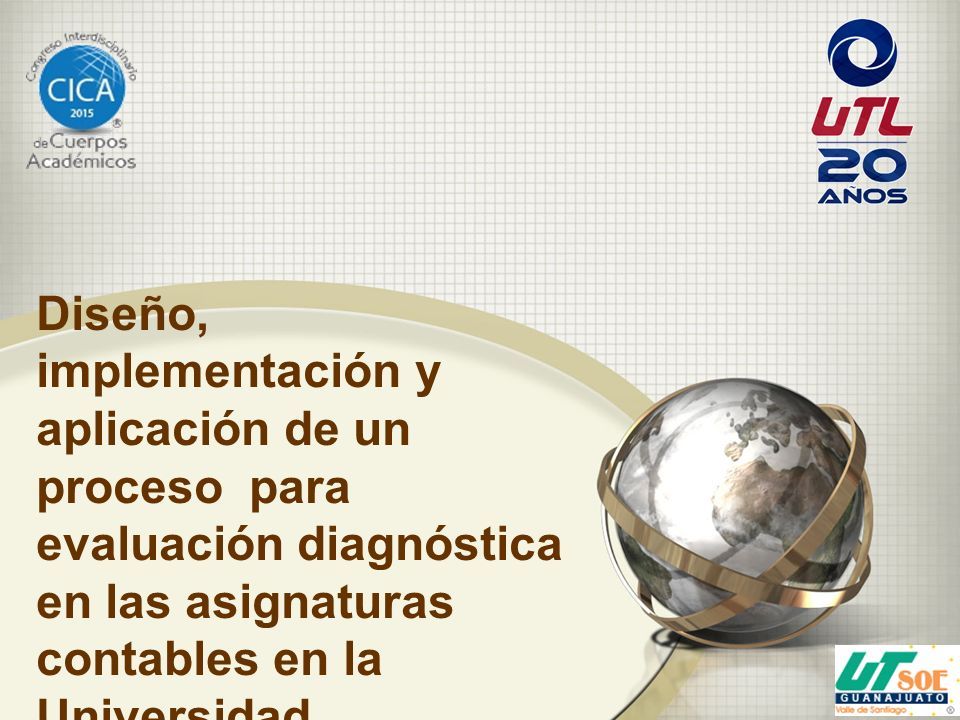 Diseño, implementación y aplicación de un proceso para evaluación diagnóstica en las asignaturas contables en la Universidad Tecnológica de León