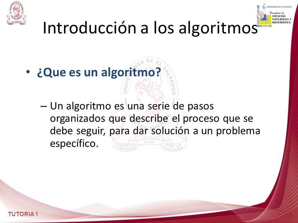 TUTORIA 1 Introducción a los algoritmos ¿Que es un algoritmo.