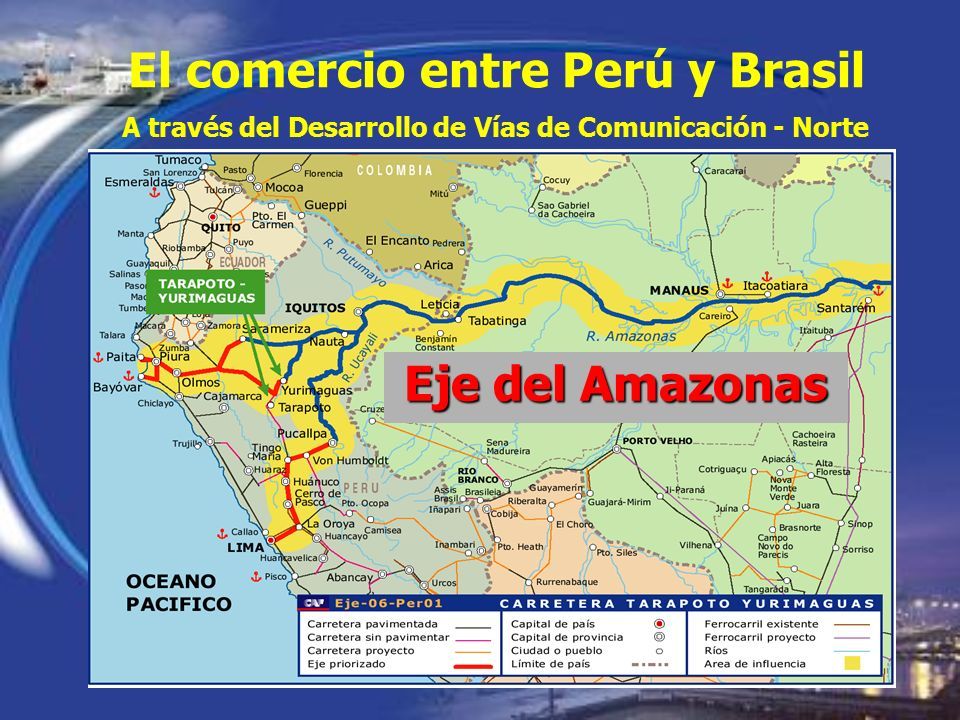 El comercio entre Perú y Brasil Eje del Amazonas A través del Desarrollo de Vías de Comunicación - Norte