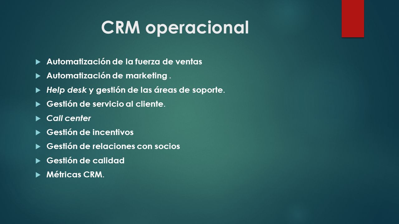 CRM operacional  Automatización de la fuerza de ventas  Automatización de marketing.