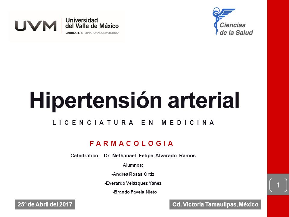 Hipertensión arterial L I C E N C I A T U R A E N M E D I C I N A FARMACOLOGIA Catedrático: Dr.