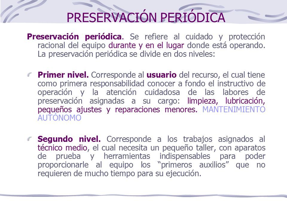 PRESERVACIÓN PERIÓDICA Preservación periódica.
