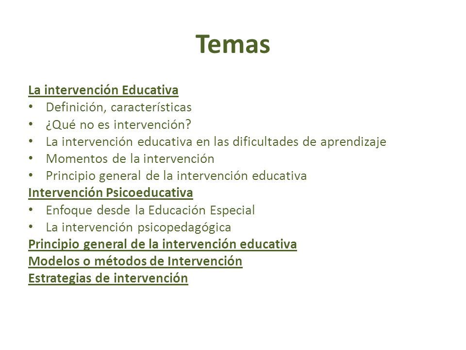 Temas La intervención Educativa Definición, características ¿Qué no es intervención.