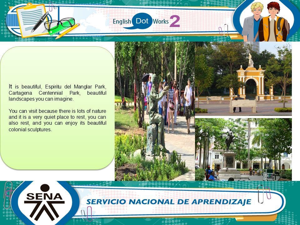 It is beautiful, Espiritu del Manglar Park, Cartagena Centennial Park, beautiful landscapes you can imagine.