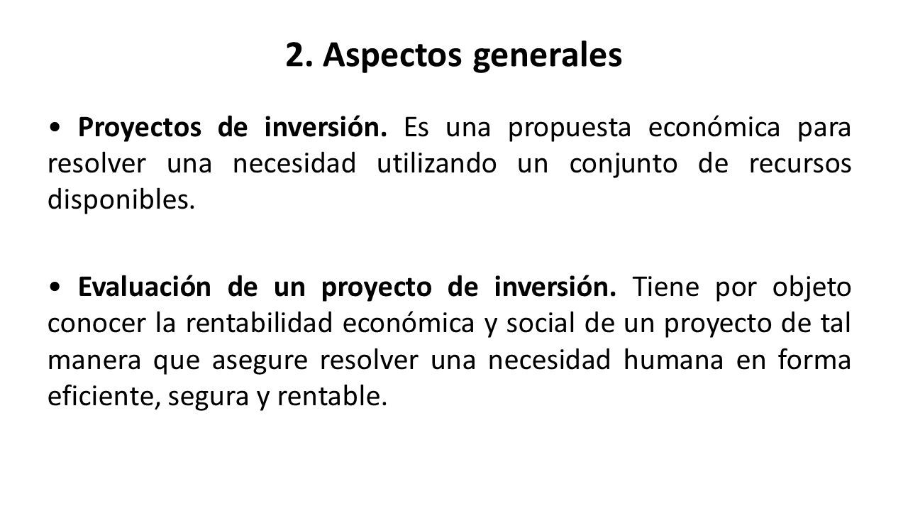 2. Aspectos generales Proyectos de inversión.