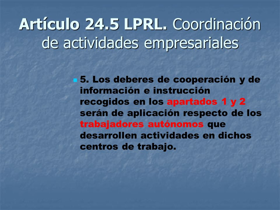 Artículo 24.5 LPRL. Coordinación de actividades empresariales 5.