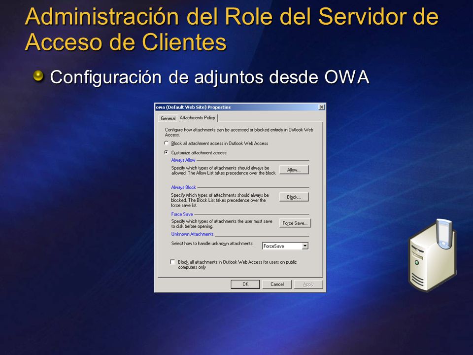 Administración del Role del Servidor de Acceso de Clientes Configuración de adjuntos desde OWA