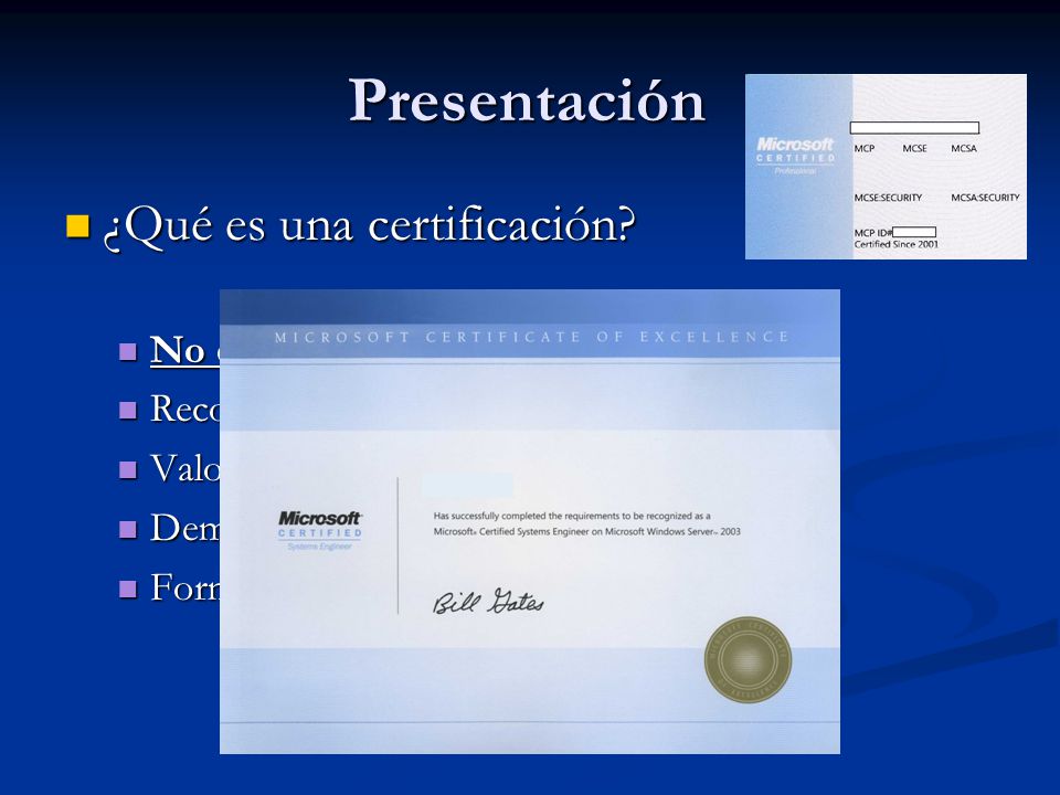Presentación ¿Qué es una certificación. ¿Qué es una certificación.