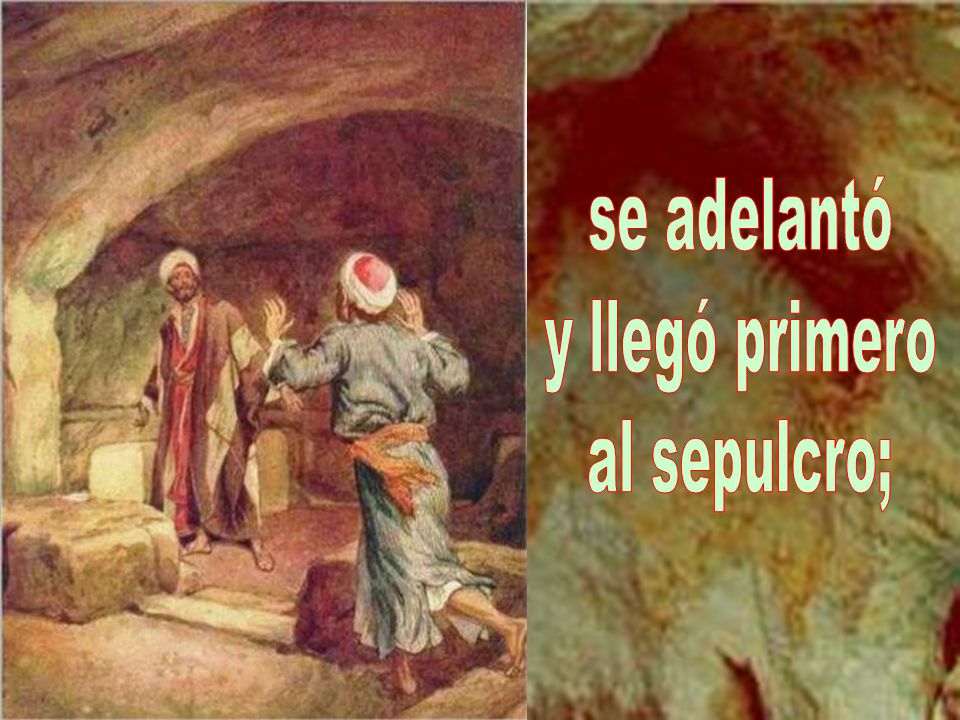 Salieron Pedro y el otro discípu- lo camino del sepulcro.