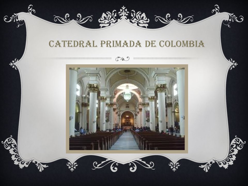 Catedral primada de Colombia