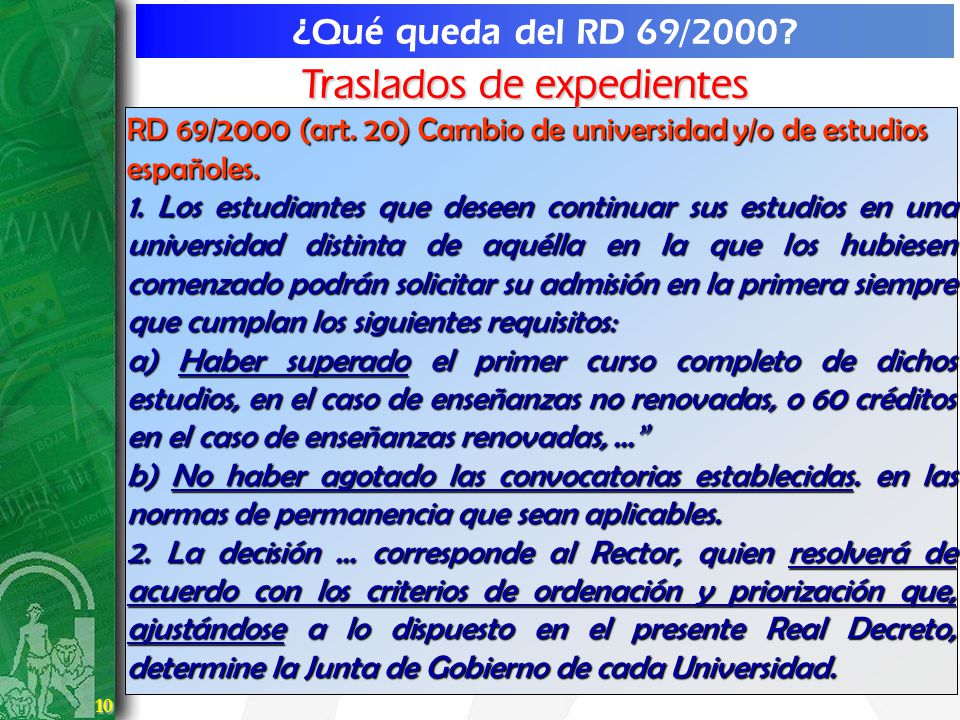 10 10 ¿Qué queda del RD 69/2000. RD 69/2000 (art.