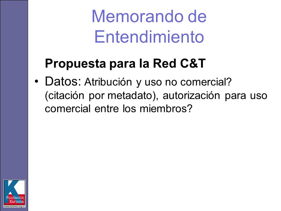 Memorando de Entendimiento Propuesta para la Red C&T Datos: Atribución y uso no comercial.