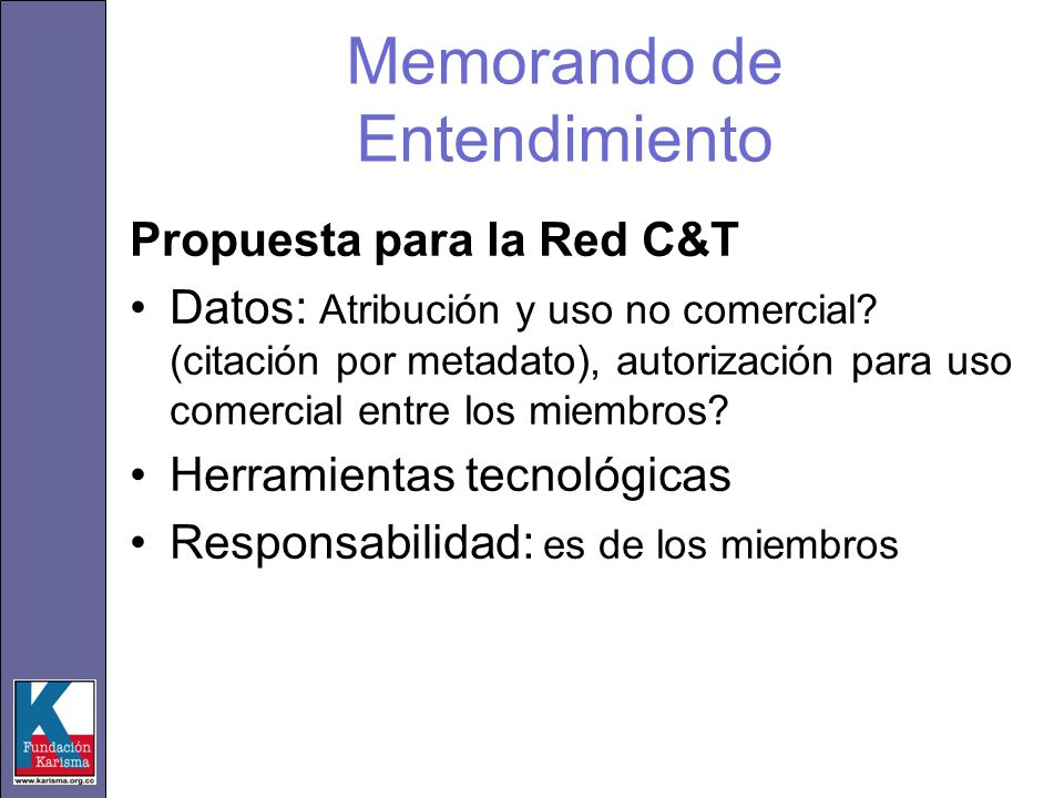 Memorando de Entendimiento Propuesta para la Red C&T Datos: Atribución y uso no comercial.