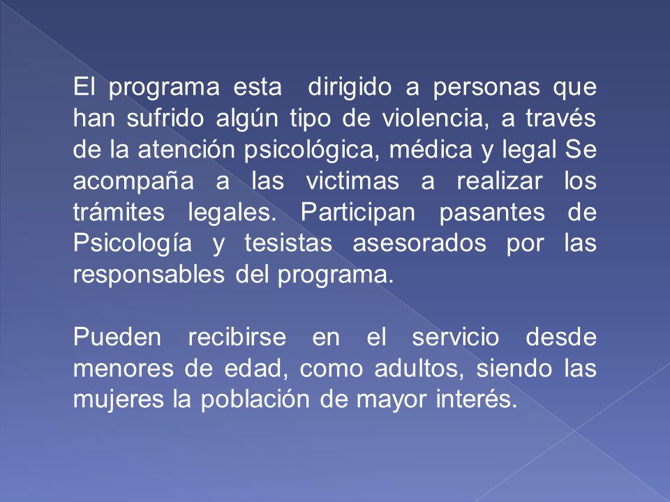 PROGRAMA INTERDISCIPLINARIO DE ATENCIÓN A LA VIOLENCIA SEXUAL Y ESTUDIOS DE GENERO (PIAV) RESPONSABLE DEL SERVICIO: MTRA.