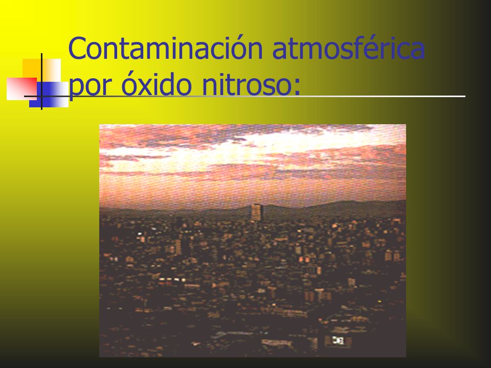 Contaminación atmosférica por óxido nitroso:
