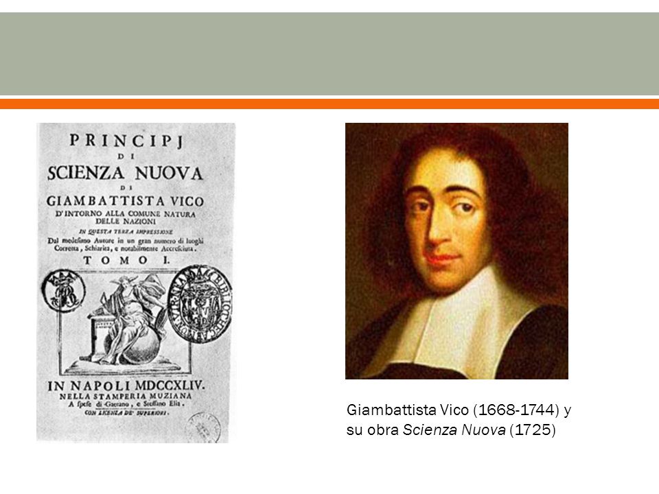 Giambattista Vico ( ) y su obra Scienza Nuova (1725)