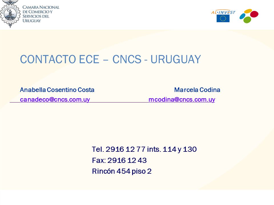 CONTACTO ECE – CNCS - URUGUAY Anabella Cosentino CostaMarcela Codina  Tel.