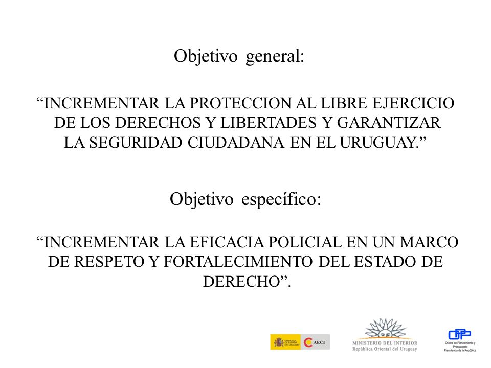 INCREMENTAR LA PROTECCION AL LIBRE EJERCICIO DE LOS DERECHOS Y LIBERTADES Y GARANTIZAR LA SEGURIDAD CIUDADANA EN EL URUGUAY.