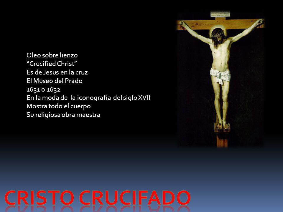 Oleo sobre lienzo Crucified Christ Es de Jesus en la cruz El Museo del Prado 1631 o 1632 En la moda de la iconografía del siglo XVII Mostra todo el cuerpo Su religiosa obra maestra