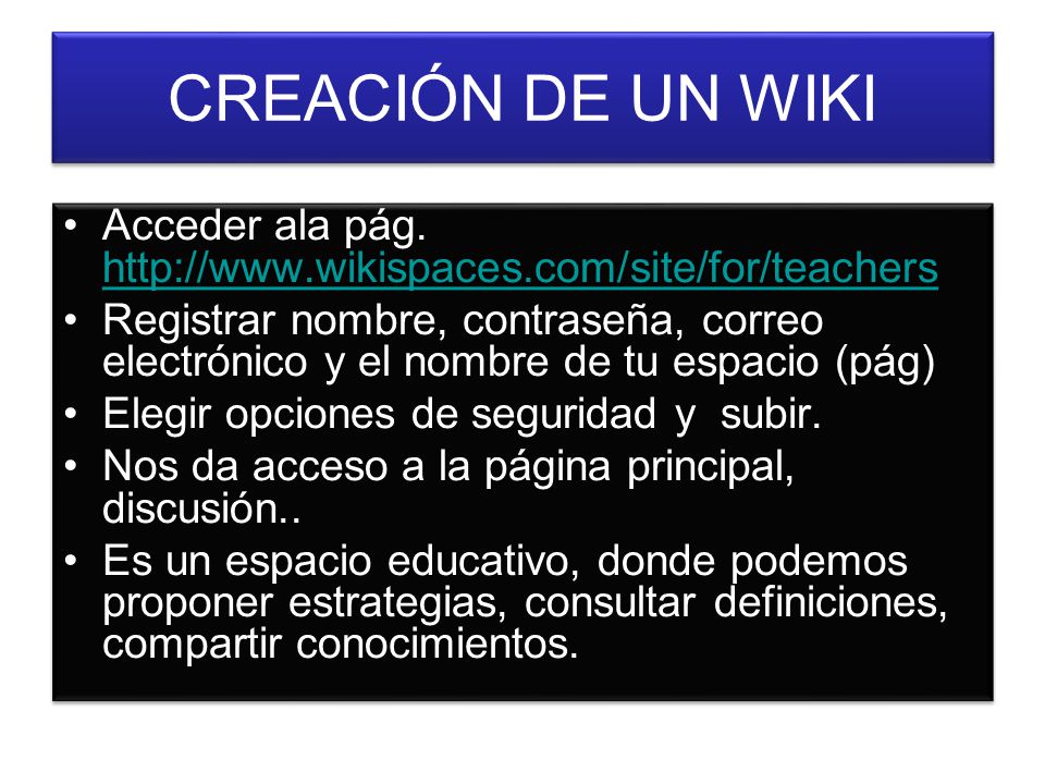 CREACIÓN DE UN WIKI Acceder ala pág.