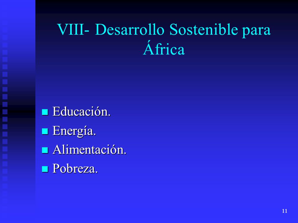 11 VIII- Desarrollo Sostenible para África Educación.