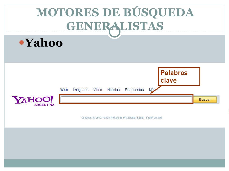 Yahoo Palabras clave MOTORES DE BÚSQUEDA GENERALISTAS