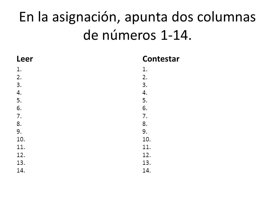 En la asignación, apunta dos columnas de números 1-14.