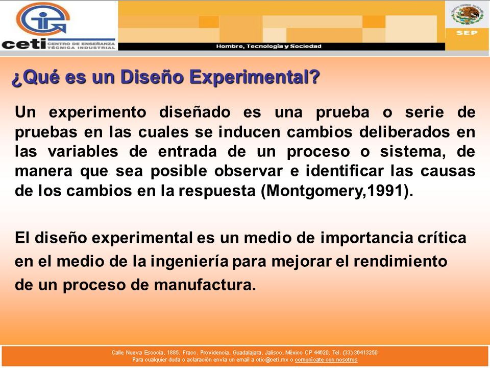 DISEÑO DE EXPERIMENTOS. ¿Qué es un Diseño Experimental? Un experimento  diseñado es una prueba o serie de pruebas en las cuales se inducen cambios  deliberados. - ppt descargar