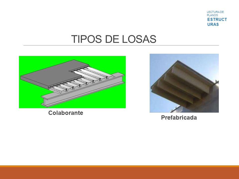 LECTURA DE PLANOS ESTRUCT URAS TIPOS DE LOSAS Colaborante Prefabricada