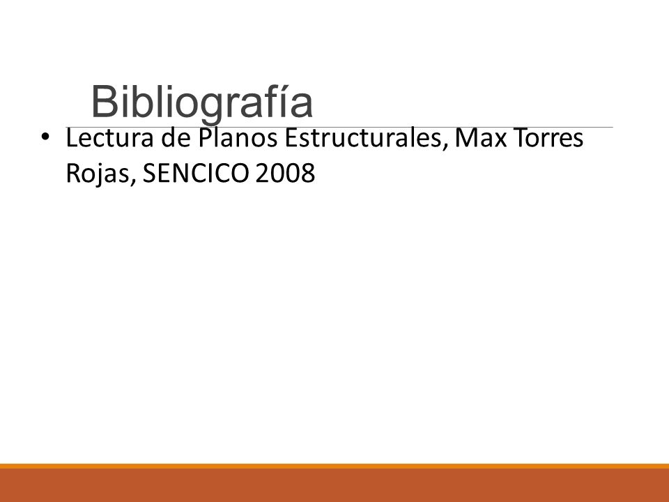 Bibliografía Lectura de Planos Estructurales, Max Torres Rojas, SENCICO 2008