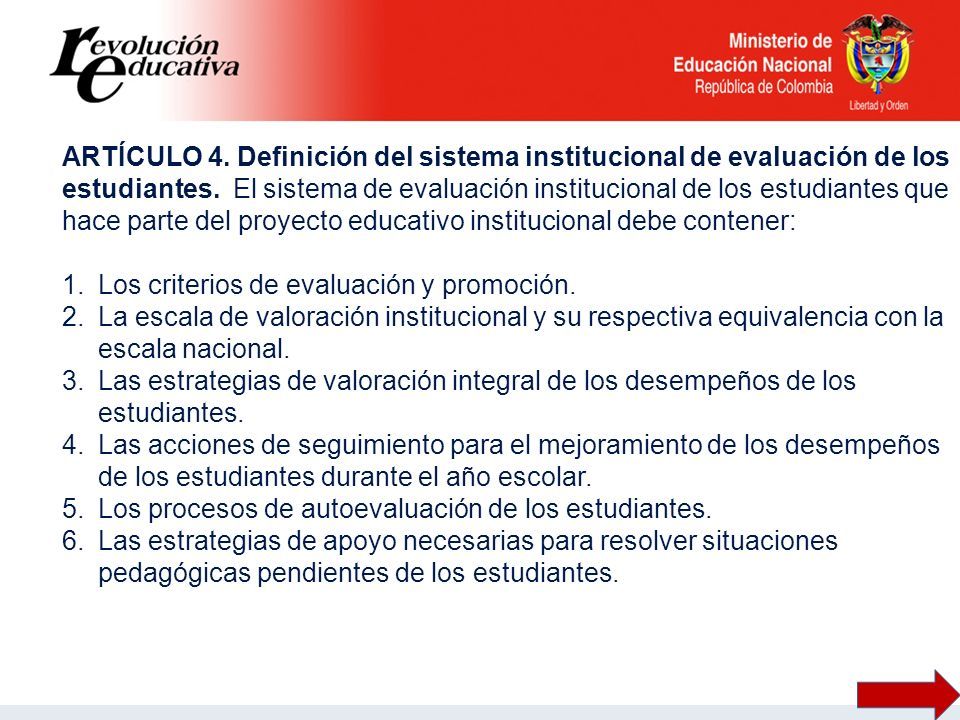 ARTÍCULO 4. Definición del sistema institucional de evaluación de los estudiantes.