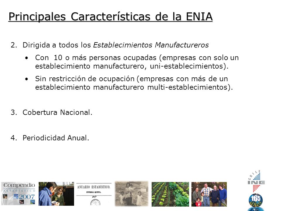 Principales Características de la ENIA 2.