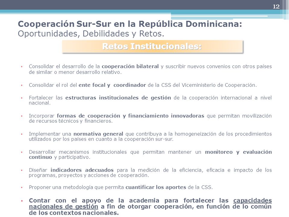 12 Cooperación Sur-Sur en la República Dominicana: Oportunidades, Debilidades y Retos.