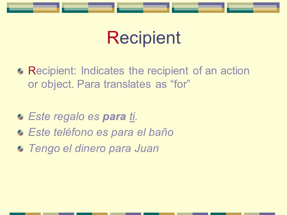 Effect Effect that something has on something else you also use para + infinitive.
