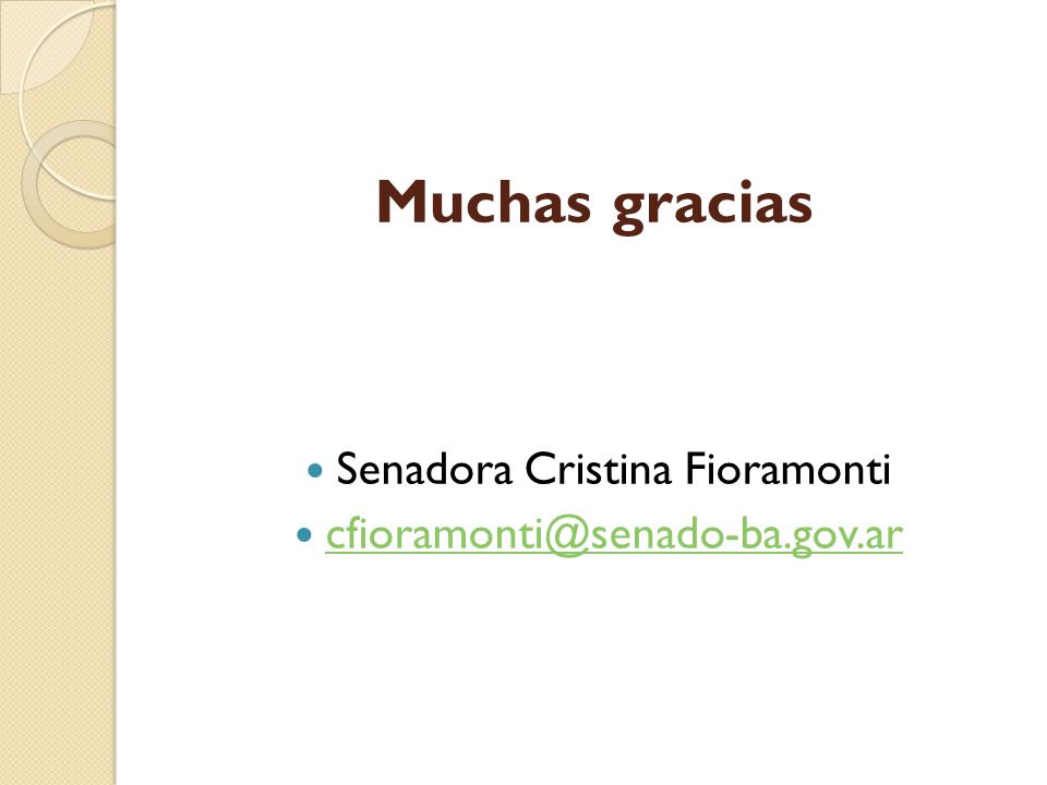 Muchas gracias Senadora Cristina Fioramonti